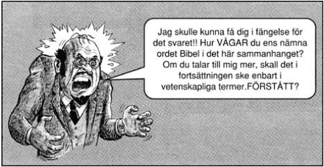 (Läraren blir jättearg och kräver att eleven ska tala enbart i vetenskapliga termer