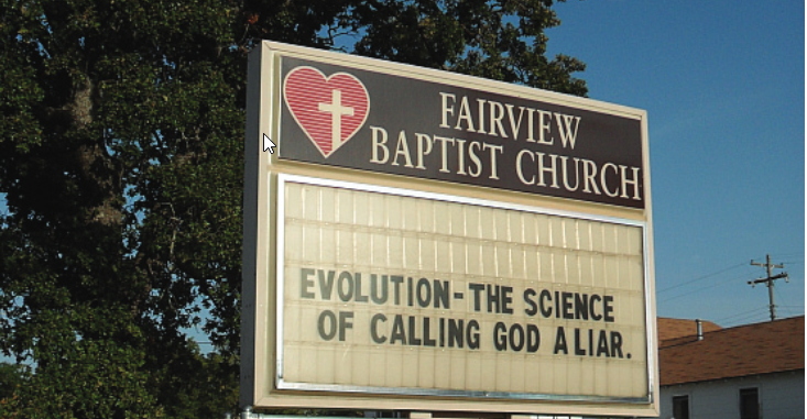 Baptistkyrkas anslagstavla. Evolution är vetenskapen att kalla Gud en lögnare