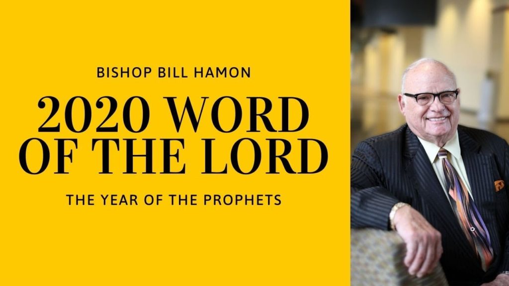 Bishop Bill Hamon. 2020 Word of the Lord. The Year of the Prophets + bild på Hamon.